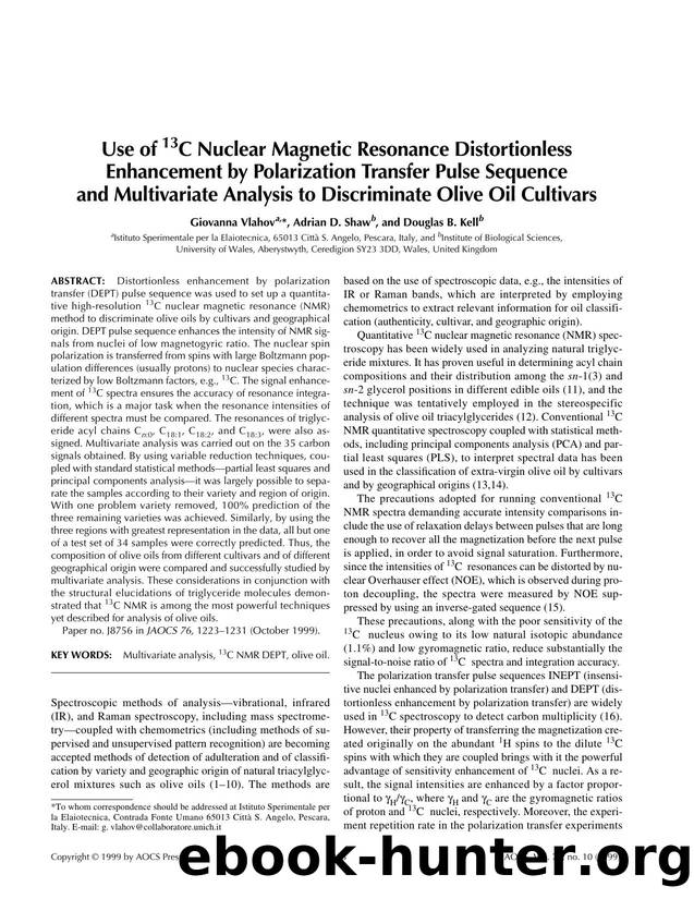 Use of <Superscript>13<Superscript>C nuclear magnetic resonance distortionless enhancement by polarization transfer pulse sequence and multivariate analysis to discriminate olive oil cultivars by Unknown