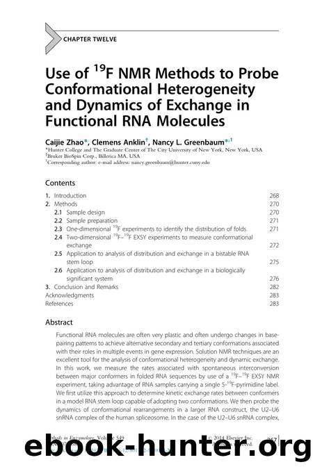 Use of 19F NMR Methods to Probe Conformational Heterogeneity and Dynamics of Exchange in Functional RNA Molecules by Caijie Zhao & Clemens Anklin & Nancy L. Greenbaum