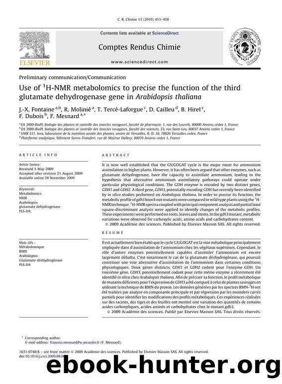 Use of 1H-NMR metabolomics to precise the function of the third glutamate dehydrogenase gene in ArabidopsisÃ thaliana by J.-X. Fontaine; R. MoliniÃ©; T. TercÃ©-Laforgue; D. Cailleu; B. Hirel; F. Dubois; F. Mesnard