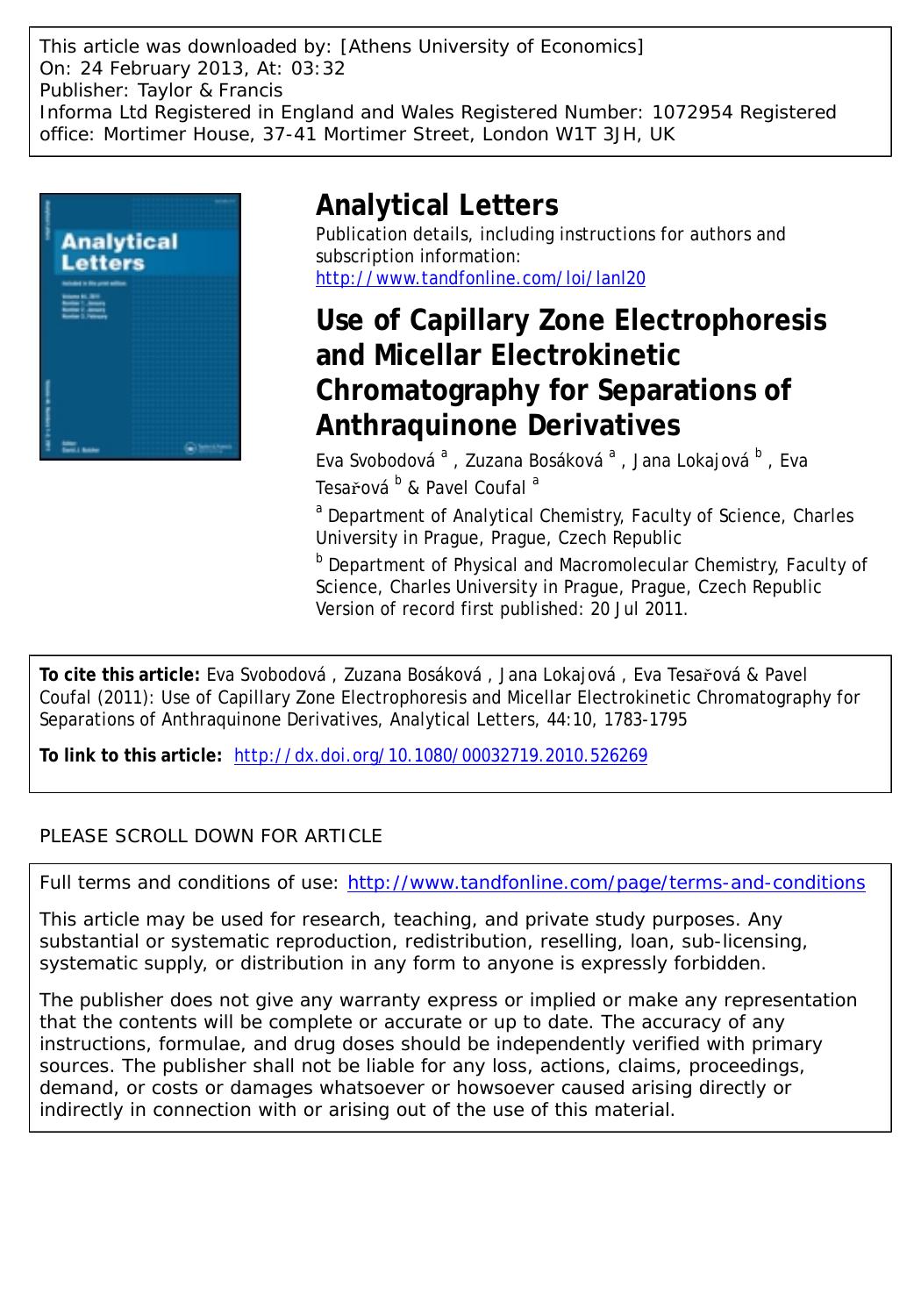 Use of Capillary Zone Electrophoresis and Micellar Electrokinetic Chromatography for Separations of Anthraquinone Derivatives by Eva Svobodová Zuzana Bosáková Jana Lokajová Eva Tesařová & Pavel Coufal