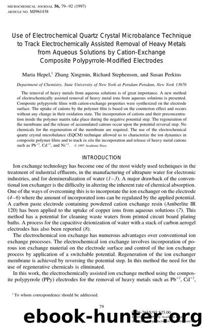Use of Electrochemical Quartz Crystal Microbalance Technique to Track Electrochemically Assisted Removal of Heavy Metals from Aqueous Solutions by Cation-Exchange Composite Polypyr by Hepel M. et al