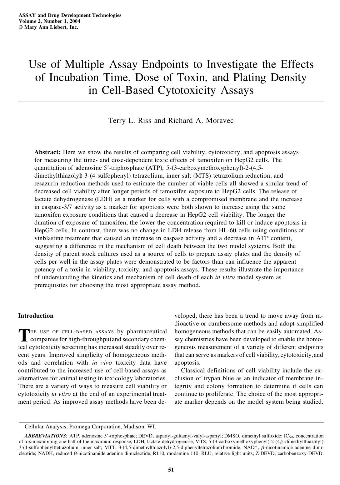 Use of Multiple Assay Endpoints to Investigate the Effects of Incubation Time, Dose of Toxin, and Plating Density in Cell-Based Cytotoxicity Assays by Terry L. Riss Richard A. Moravec