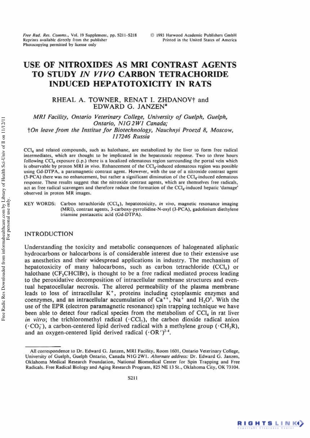 Use of Nitroxides as MRI Contrast Agents to Study in vivo Carbon Tetrachloride Induced Hepatotoxicity in Rats by Rheal A. Towner1 Renat I. Zhdanov1 2 & Edward G. Janzen1