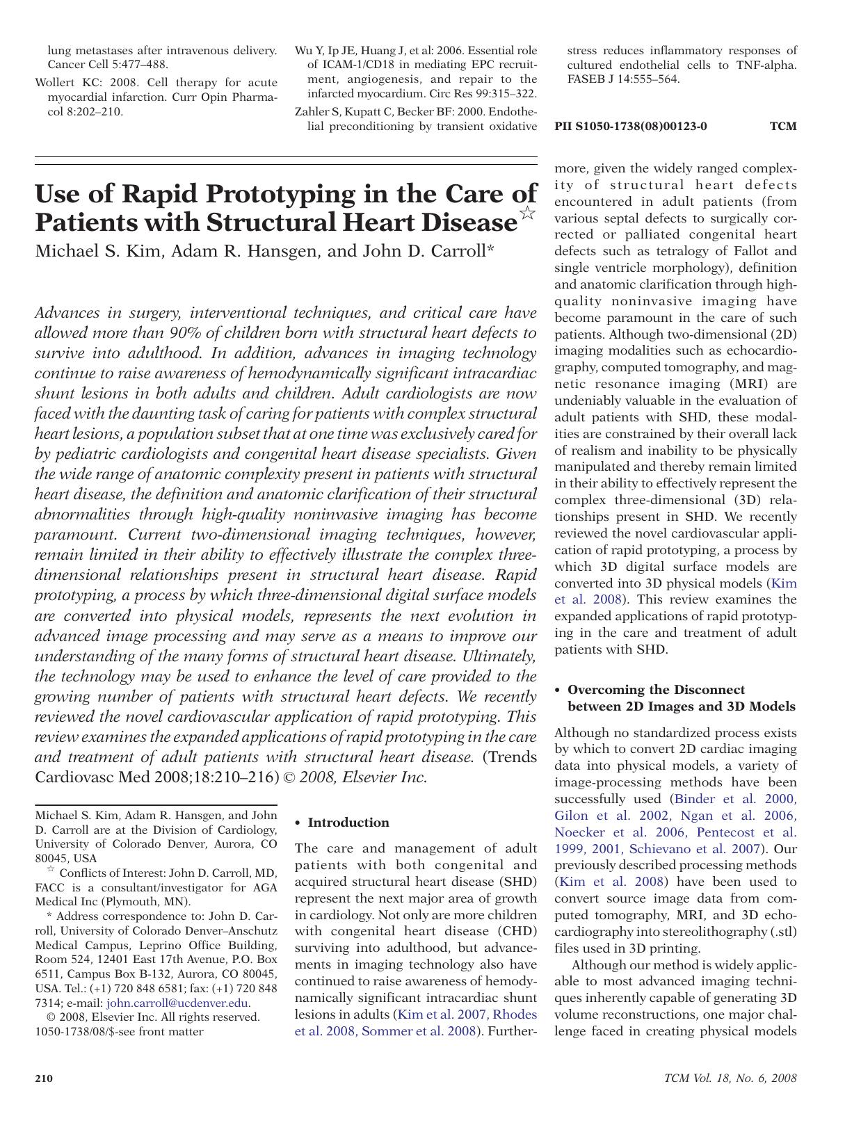 Use of Rapid Prototyping in the Care of Patients with Structural Heart Disease by Michael S. Kim; Adam R. Hansgen; John D. Carroll