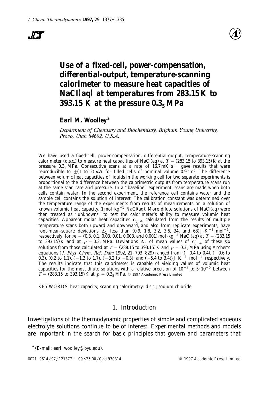 Use of a fixed-cell, power-compensation, differential-output, temperature-scanning calorimeter to measure heat capacities of NaCl(aq) at temperatures from 283.15 K to 393.15 K at the pressure 0.35 MPa by Woolley E. M