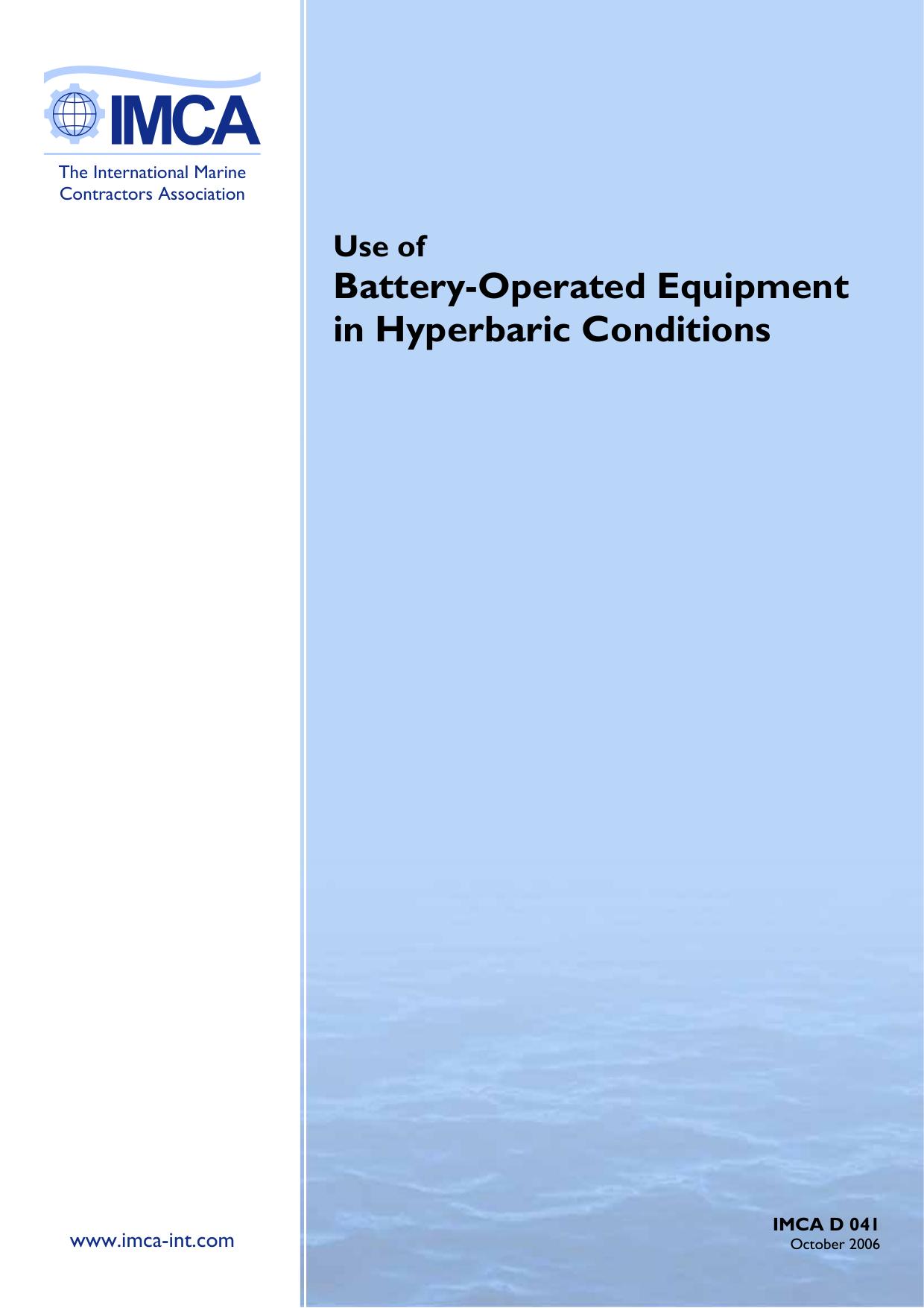 Use of battery-operated equipment in hyperbaric conditions by Support Services Manager