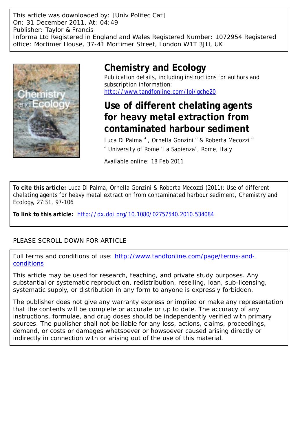 Use of different chelating agents for heavy metal extraction from contaminated harbour sediment by Luca Di Palma a * Ornella Gonzini a & Roberta Mecozzi a