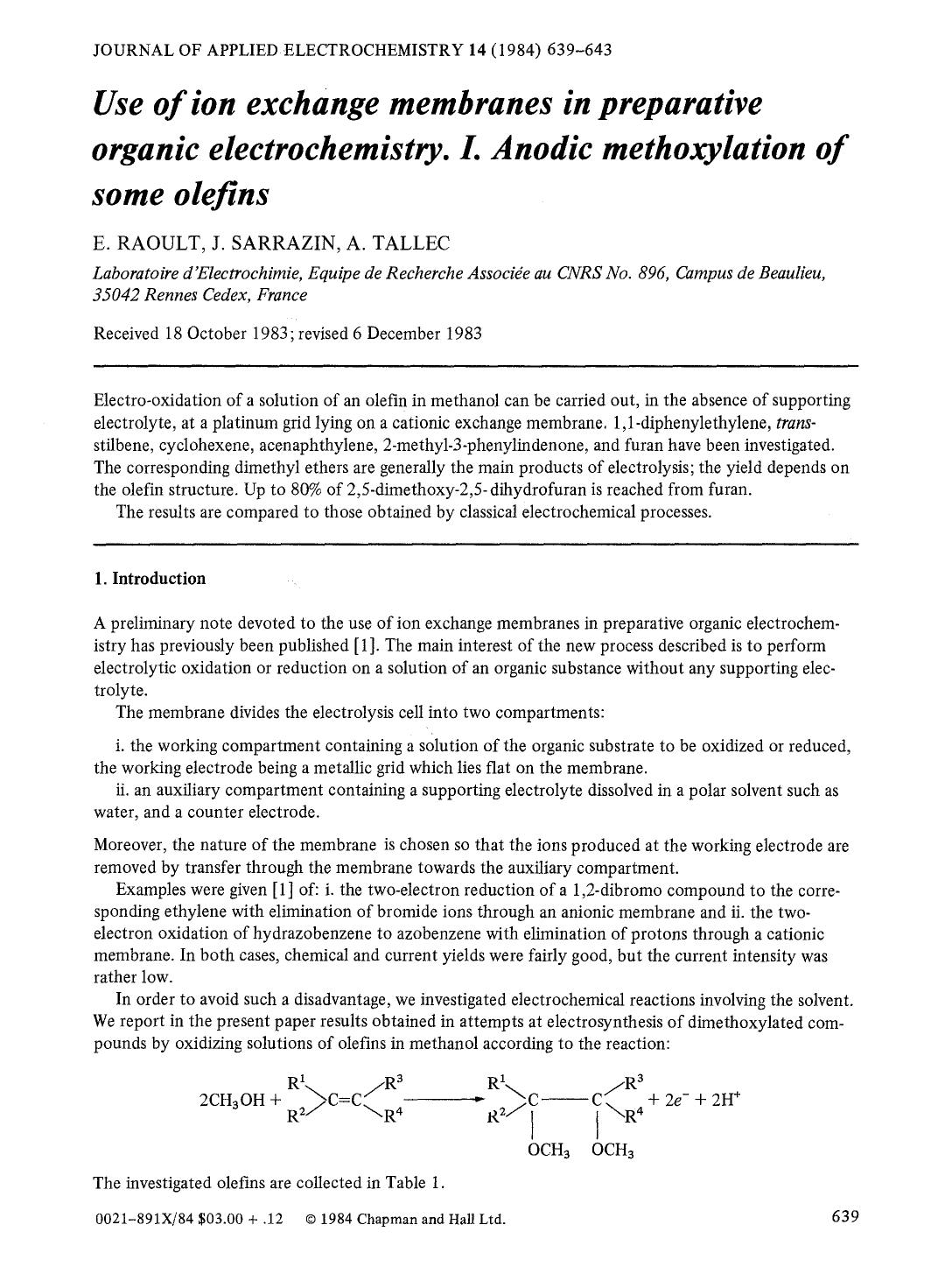 Use of ion exchange membranes in preparative organic electrochemistry. L Anodic methoxylation of some olefins by Unknown