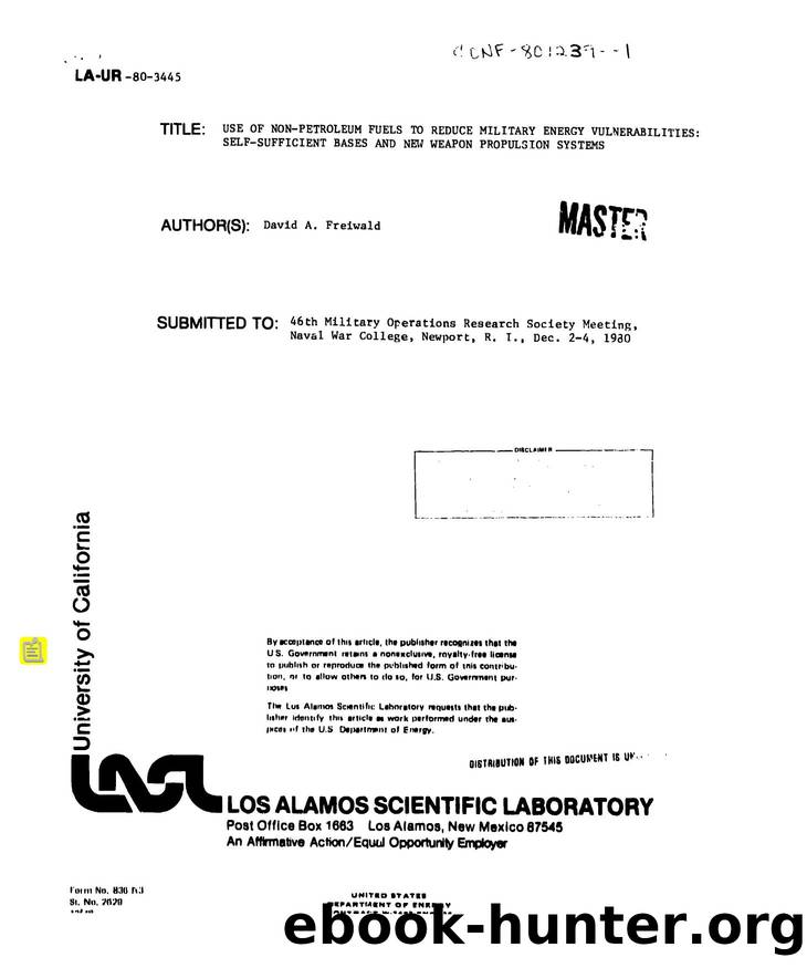 Use of non-petroleum fuels to reduce military energy vulnerabilities   self-sufficient bases and new weapon propulsion systems  None by LANL Research Library LWW Project