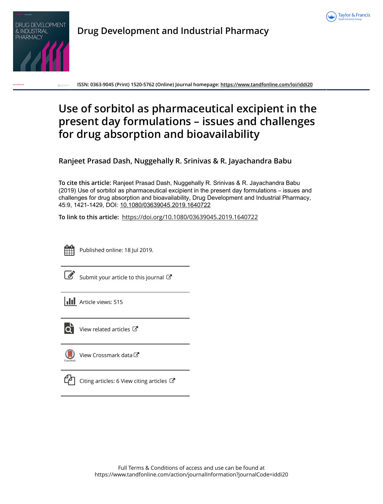 Use of sorbitol as pharmaceutical excipient in the present day formulations â issues and challenges for drug absorption and bioavailability by Dash Ranjeet Prasad & Srinivas Nuggehally R. & Babu R. Jayachandra