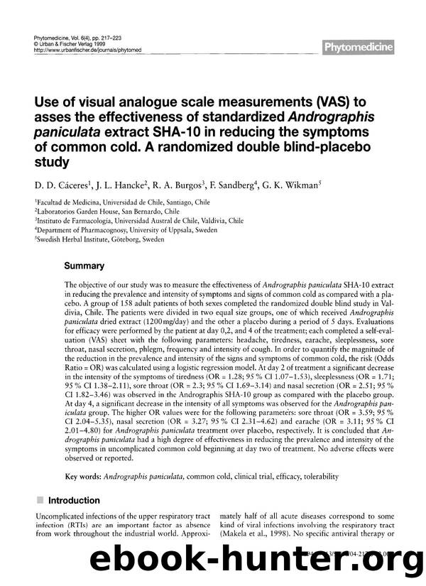 Use of visual analogue scale measurements (VAS) to asses the effectiveness of standardized Andrographis paniculata extract SHA-10 in reducing the symptoms of common cold. A randomi by D.D. Cáceres & J.L. Hancke & R.A. Burgos & F. Sandberg & G.K. Wikman