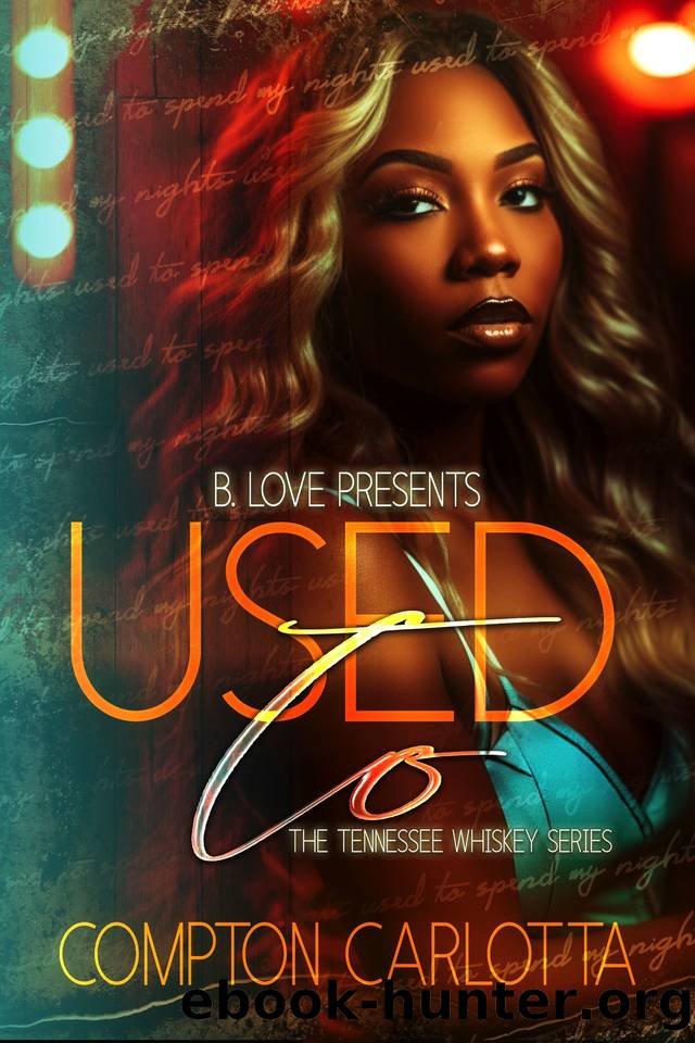 Used To by Carlotta Compton