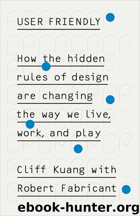 User Friendly by Cliff Kuang & Robert Fabricant