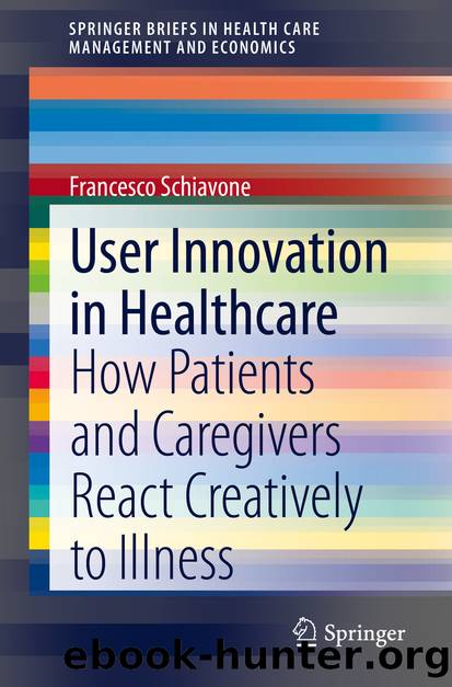 User Innovation in Healthcare by Francesco Schiavone