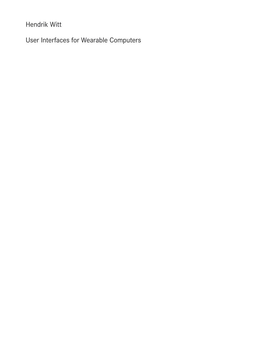 User Interfaces for Wearable Computers: Development and Evaluation by Hendrik Witt (auth.)