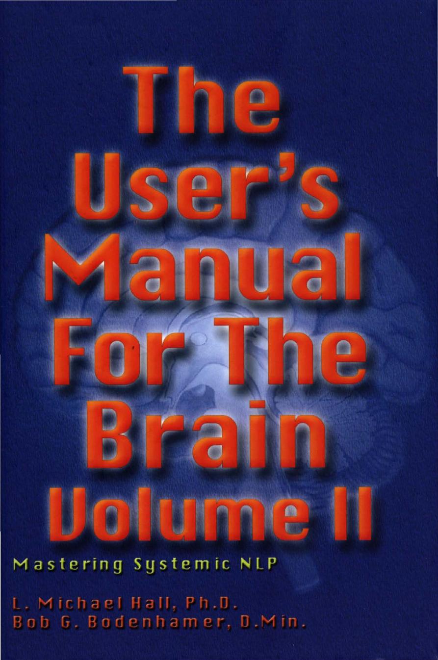 User's Manual for the Brain Vol. II, Mastering Systemic NLP by Unknown