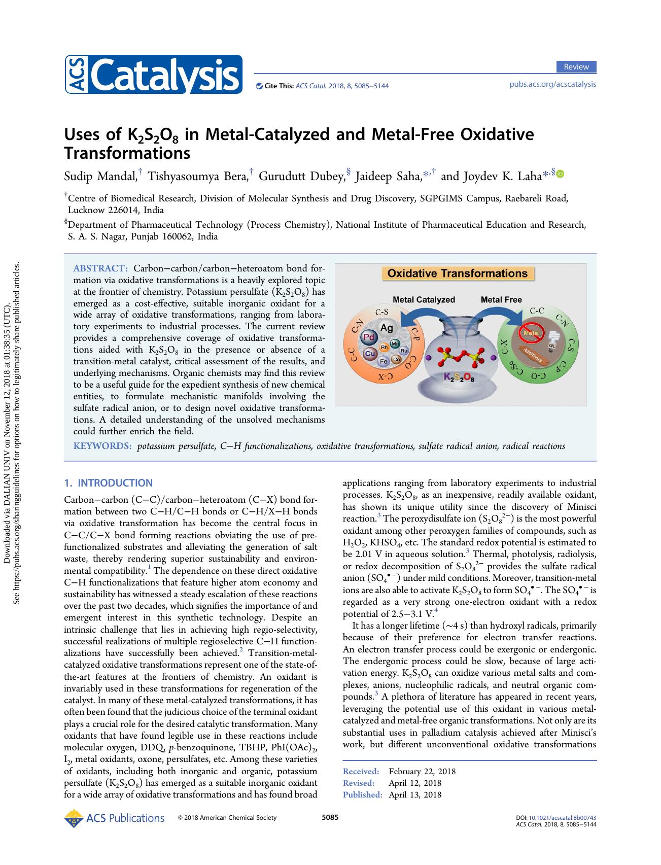 Uses of K2S2O8 in Metal-Catalyzed and Metal-Free Oxidative Transformations by Sudip Mandal & Tishyasoumya Bera & Gurudutt Dubey & Jaideep Saha & Joydev K. Laha