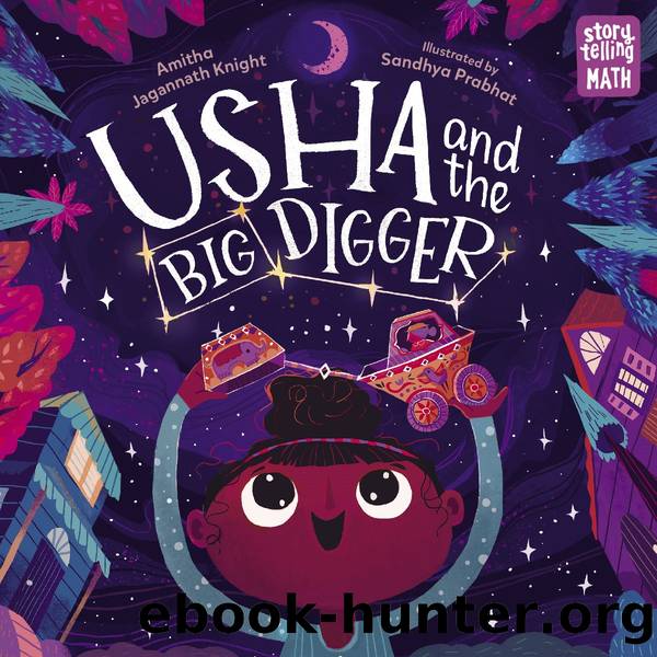 Usha and the Big Digger by Amitha Jagannath Knight
