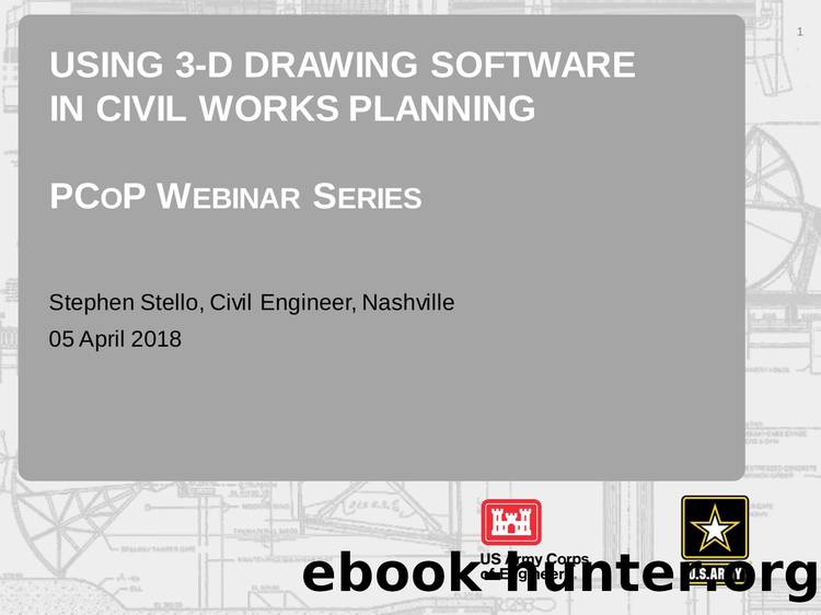 Using 3-D Drawing Software in Civil Works Planning by Unknown