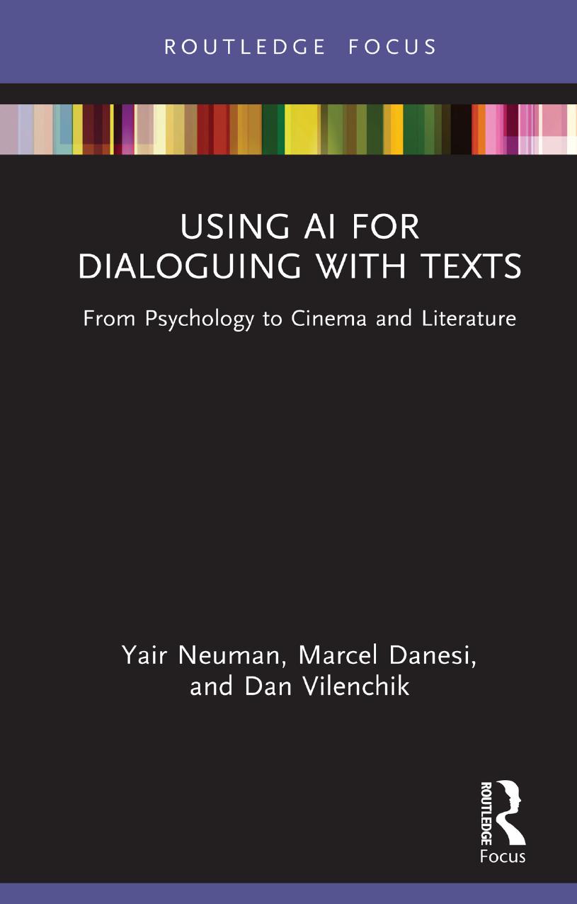 Using AI for Dialoguing with Texts: From Psychology to Cinema and Literature by Yair Neuman Marcel Danesi Dan Vilenchik