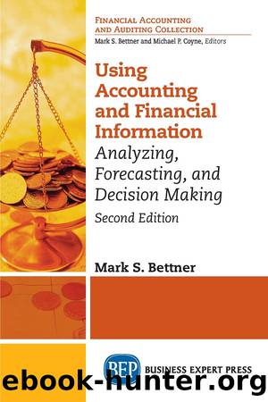 Using Accounting & Financial Information by Mark S. Bettner