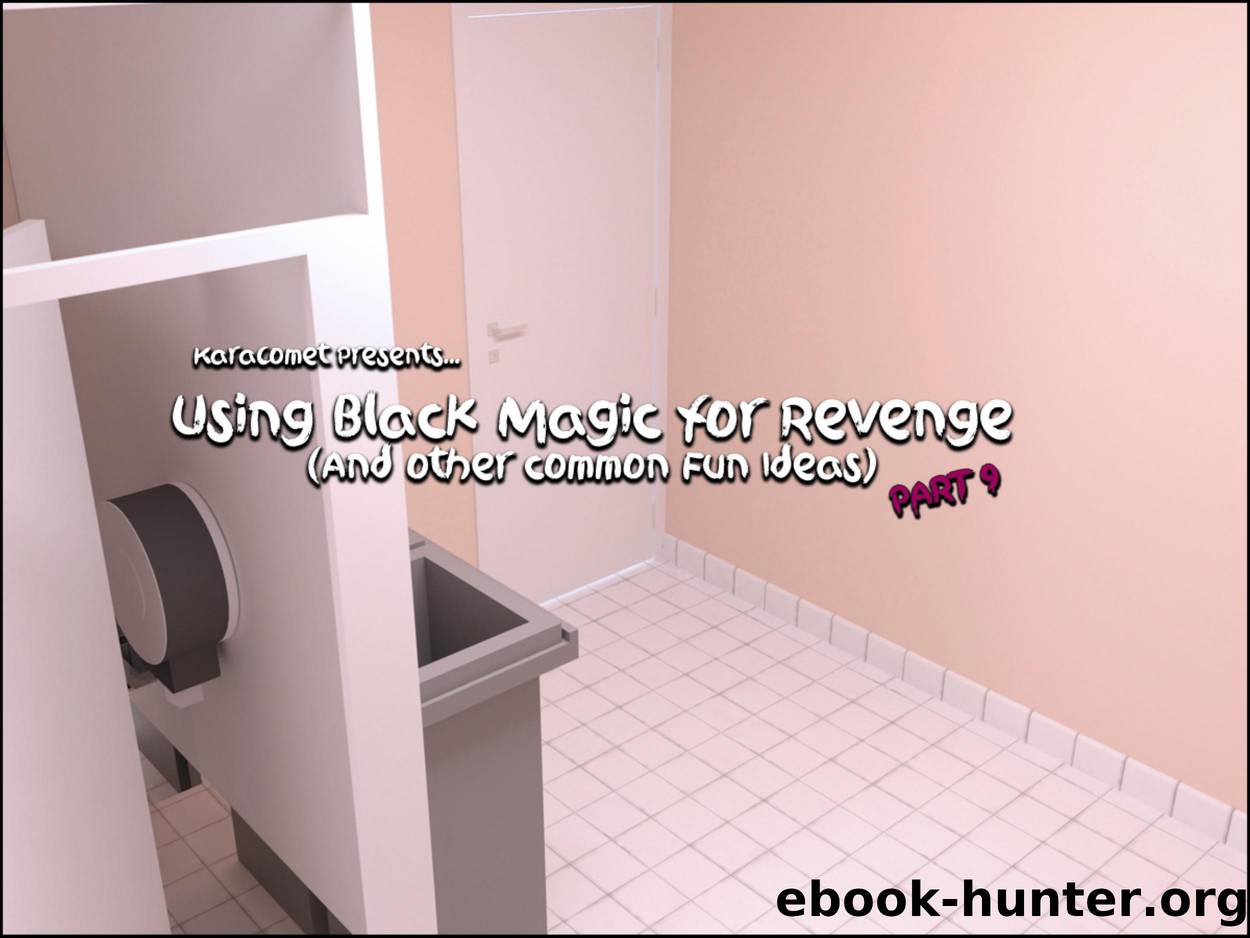 Using Black Magic for Revenge - Part 9 by Kara Comet
