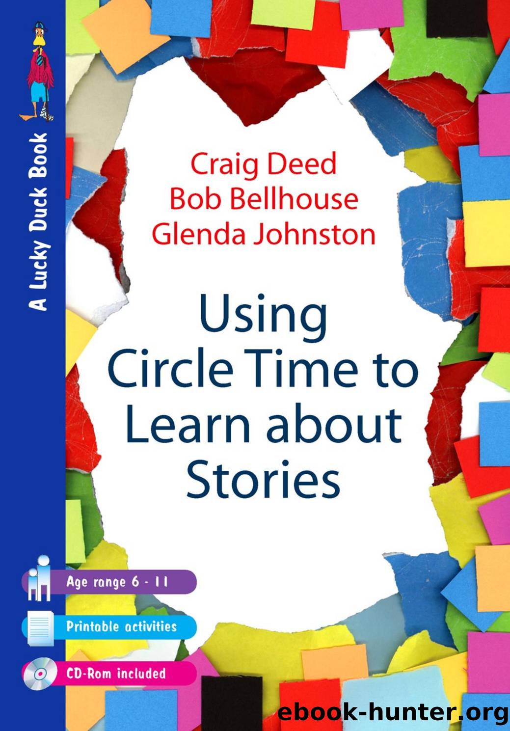 Using Circle Time to Learn about Stories by Craig Deed; Bob Bellhouse; Glenda Johnston