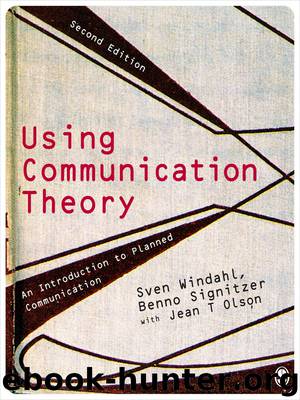 Using Communication Theory by Sven Windahl & Benno H. Signitzer & Jean T. Olsen