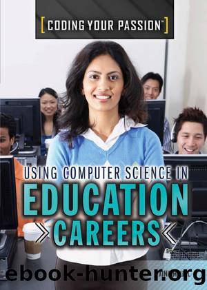 Using Computer Science in Education Careers by Xina M. Uhl