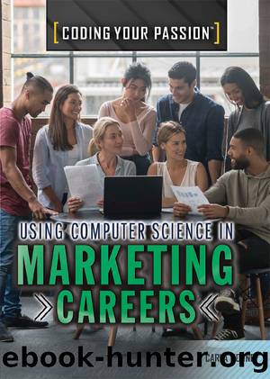 Using Computer Science in Marketing Careers by Carla Mooney