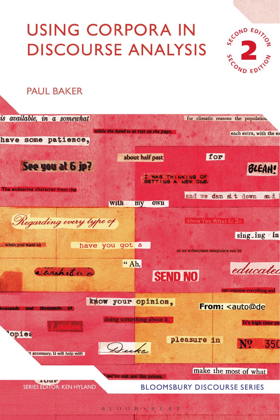 Using Corpora in Discourse Analysis (Bloomsbury Discourse) by Paul Baker