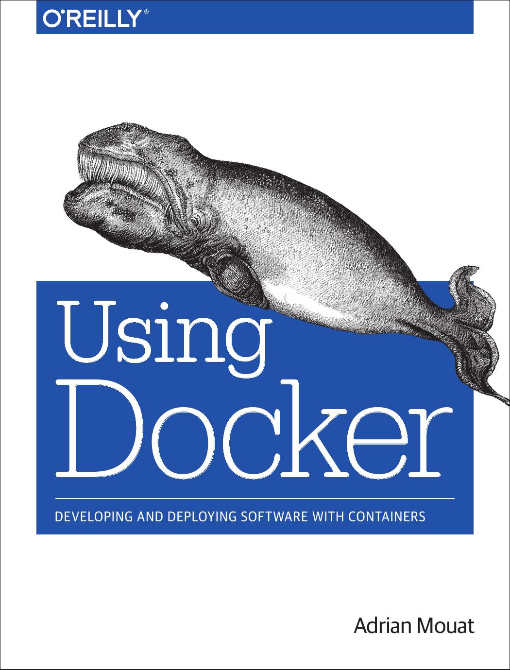 Using Docker by Adrian Mouat