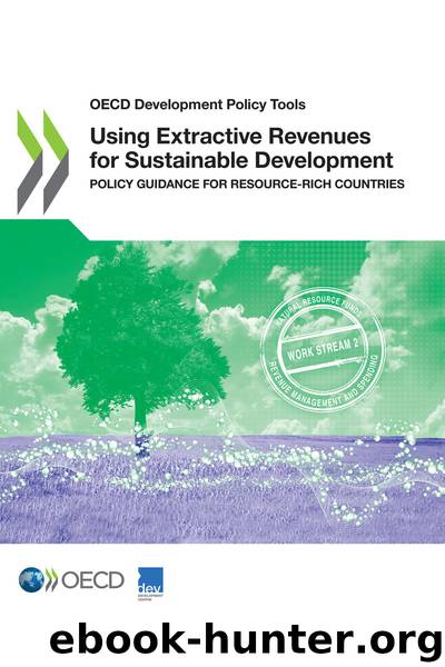 Using Extractive Revenues for Sustainable Development by OECD