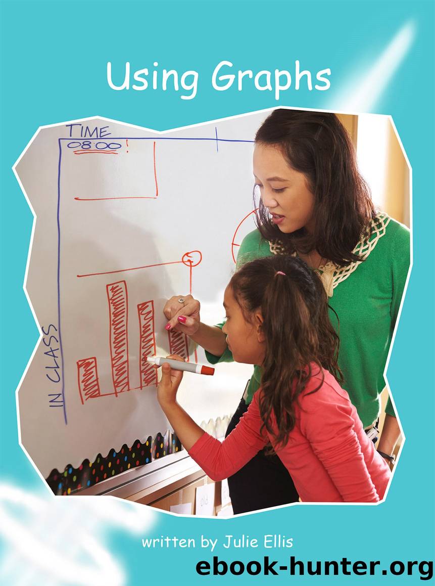 Using Graphs (Standard English Edition) by Julie Ellis