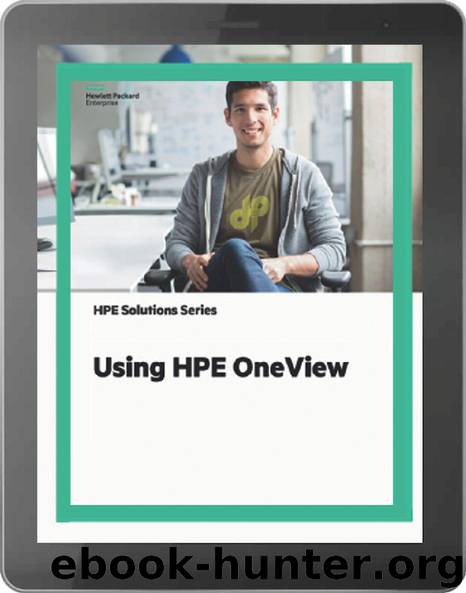 Using HPE OneView (HPE2-T34): Official Certification Study Guide by Renata Golden