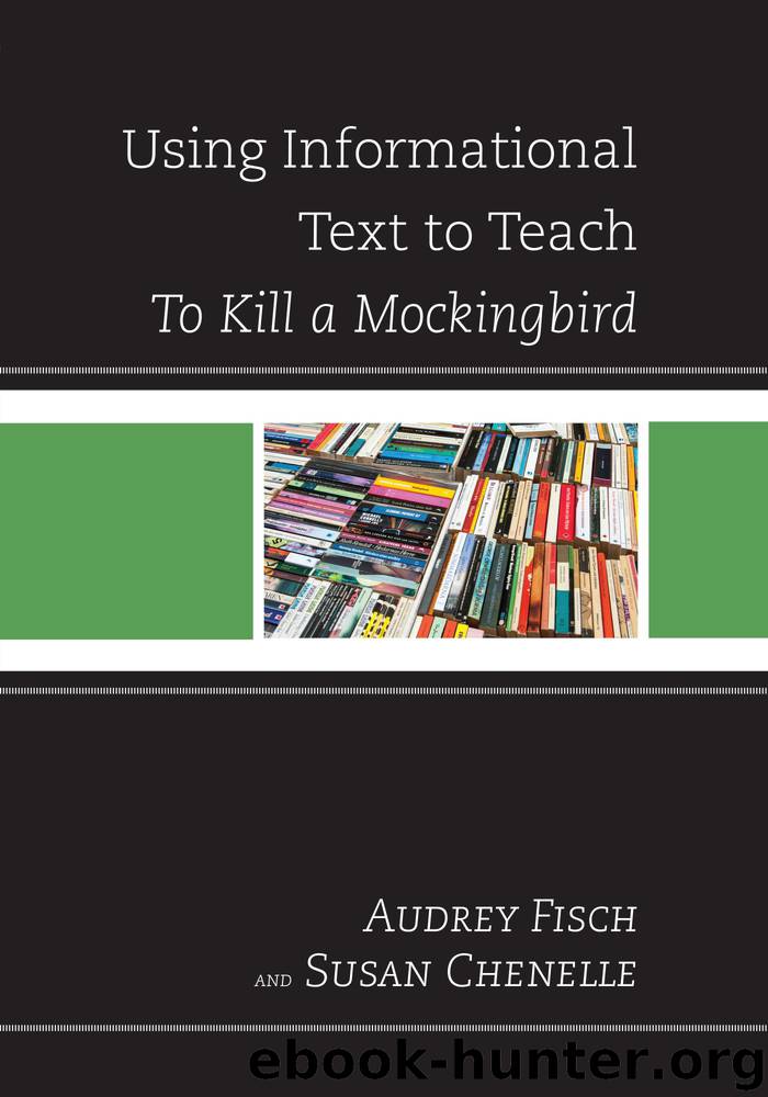 Using Informational Text to Teach To Kill A Mockingbird by Susan Chenelle Audrey Fisch