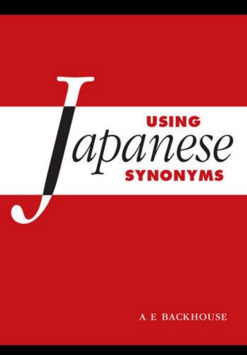 Using Japanese Synonyms by A. E. Backhouse