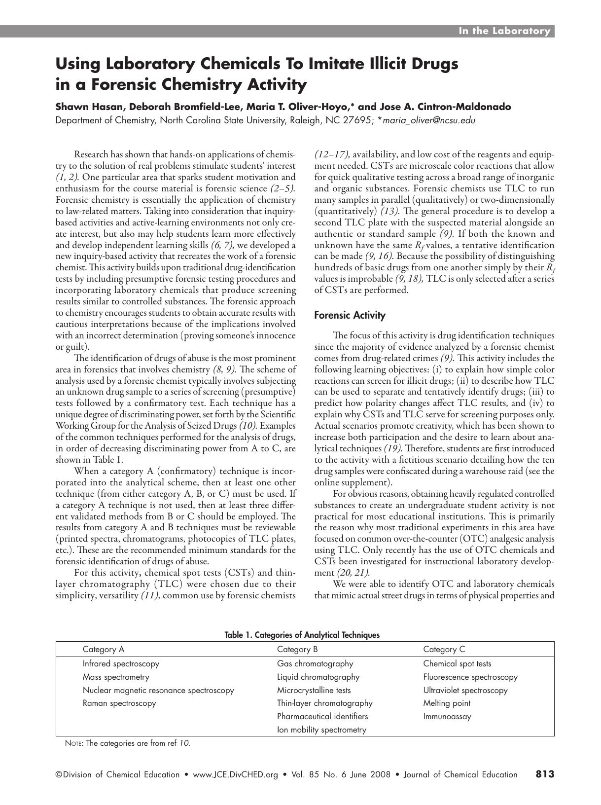 Using Laboratory Chemicals To Imitate Illicit Drugs in a Forensic Chemistry Activity by Shawn Hasan Deborah C. Bromfield-Lee Maria T. Oliver-Hoyo and Jose A. Cintron-Maldonado