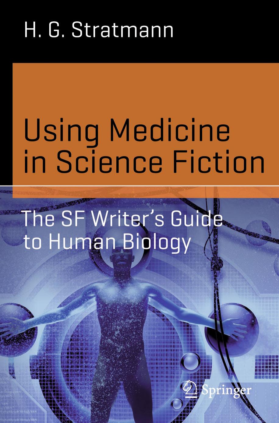 Using Medicine in Science Fiction by H. G. Stratmann