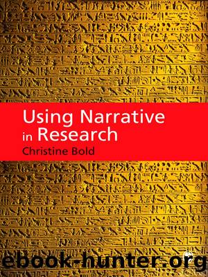 Using Narrative in Research by Christine Bold