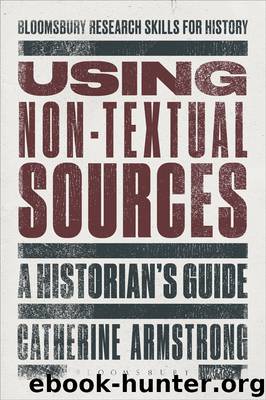 Using Non-Textual Sources by Catherine Armstrong