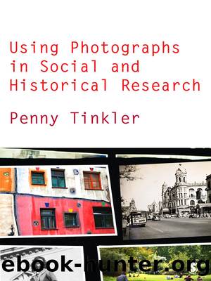 Using Photographs in Social and Historical Research by Penny Tinkler