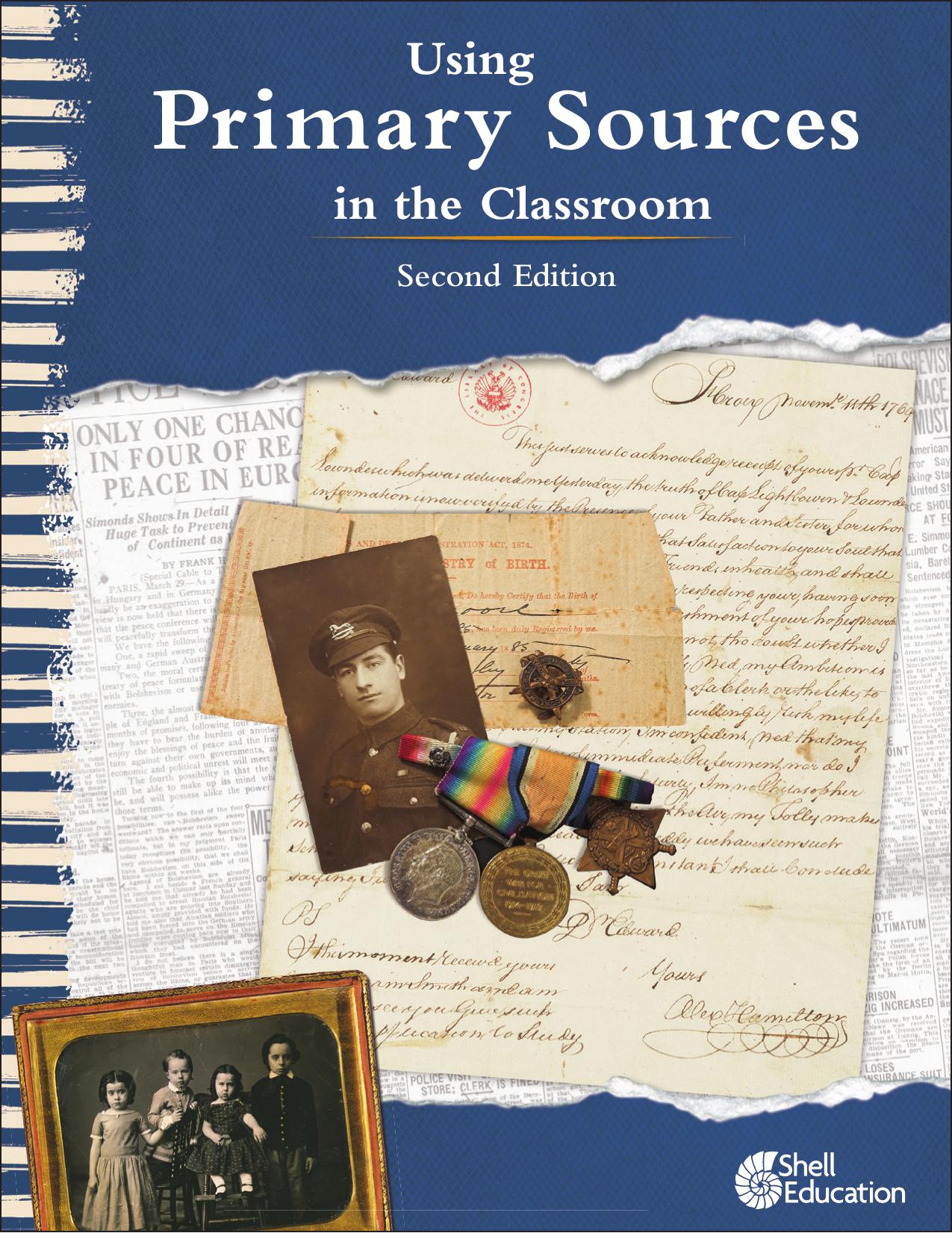 Using Primary Sources in the Classroom, 2nd Edition by Kathleen Vest