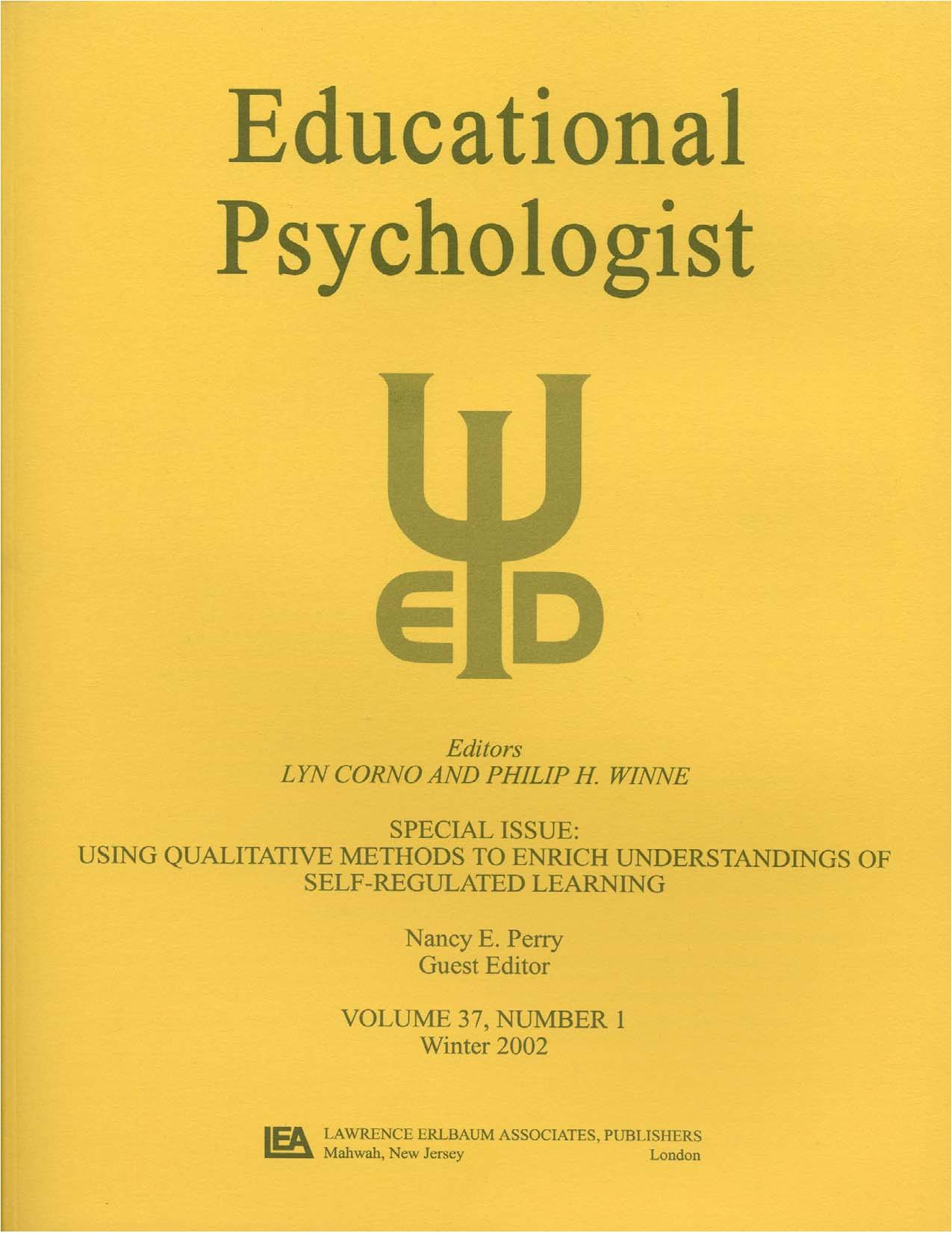 Using Qualitative Methods To Enrich Understandings of Self-regulated Learning: A Special Issue of educational Psychologist by Nancy E. Perry