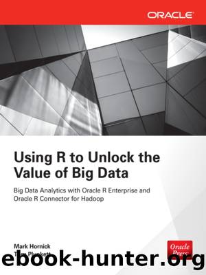 Using R to Unlock the Value of Big Data by Mark Hornick