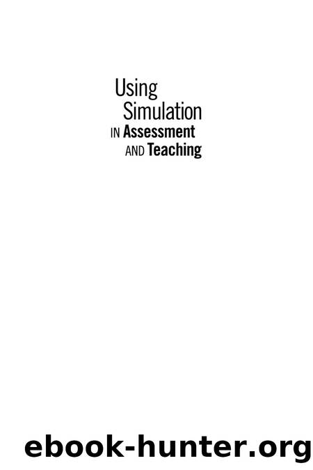 Using Simulation in Assessment and Teaching by Marion Bogo; C. Ellen Katz; Mary Rawlings