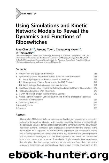 Using Simulations and Kinetic Network Models to Reveal the Dynamics and Functions of Riboswitches by Jong-Chin Lin & Jeseong Yoon & Changbong Hyeon & D. Thirumalai