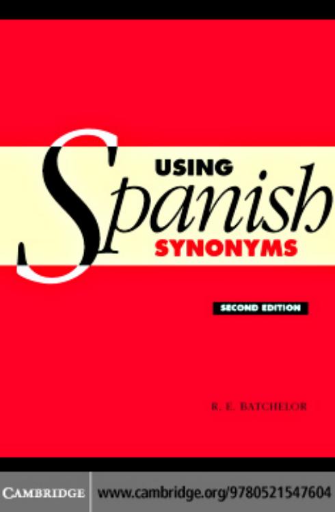 Using Spanish Synonyms by R. E. Batchelor