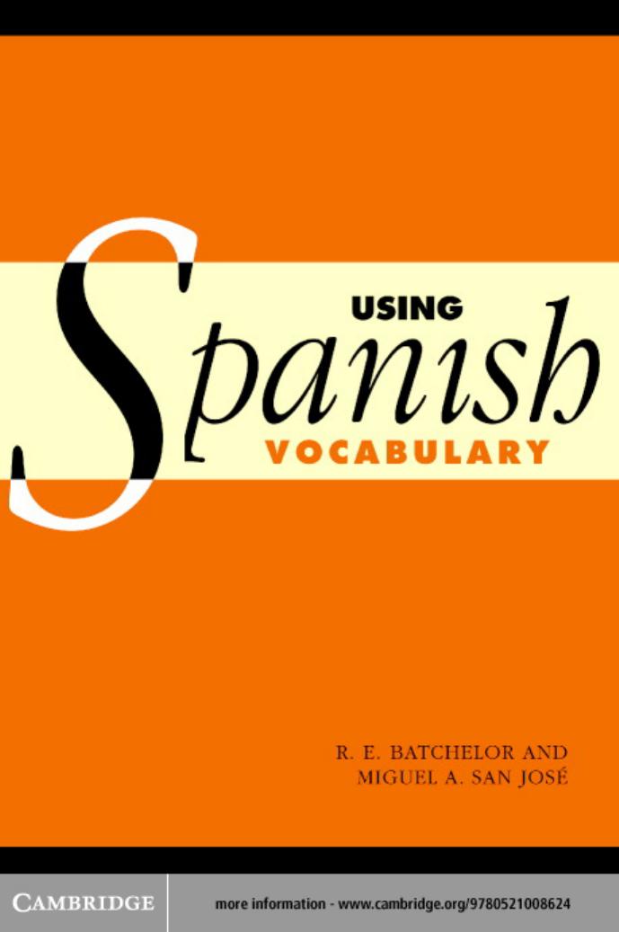 Using Spanish Vocabulary (repost) by R. E. Batchelor and Miguel Ángel San José