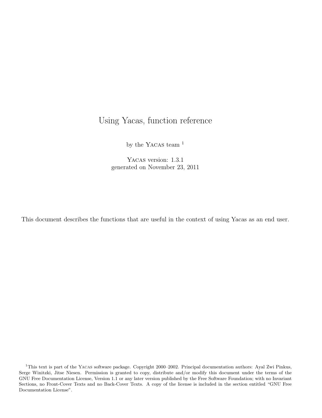 Using Yacas, function reference. Part 1 by Pinkus A.Z. Winitzki S. Niesen J